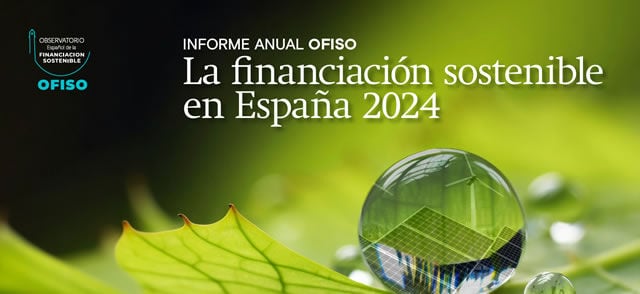 La Financiación Sostenible creció en España en 2024 por encima de la media global hasta los 65.705 millones de euros