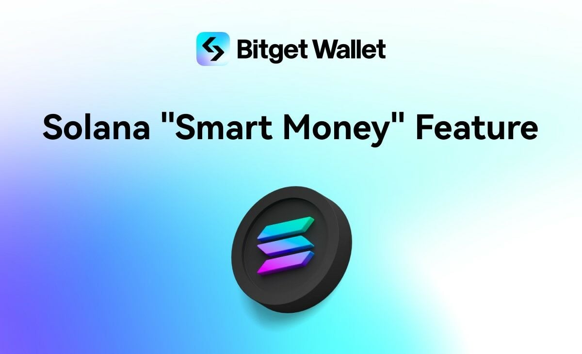 Bitget Wallet lanza la función Smart Money para Solana y presenta las transacciones cross-chain para superar las barreras de trading