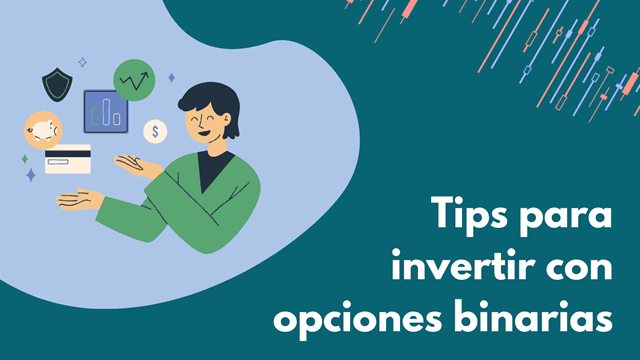 Tips para invertir en opciones binarias