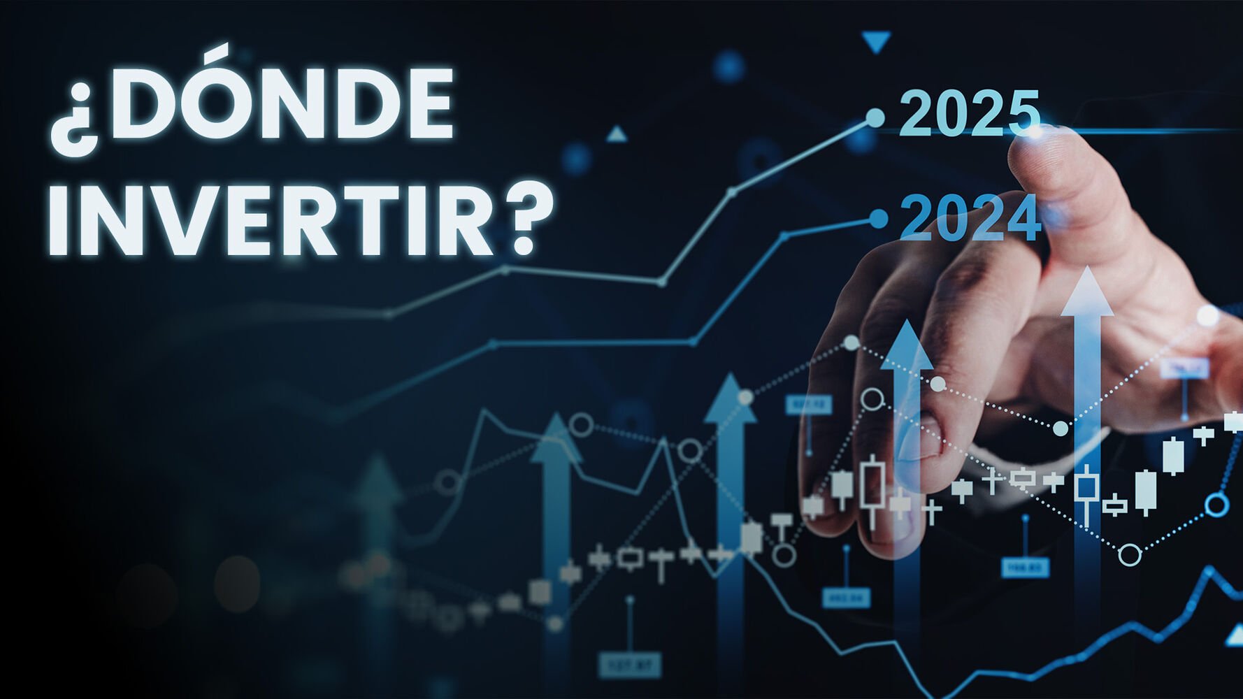 Cierre del 2024 y comienzo del 2025, ¿dónde invertir?