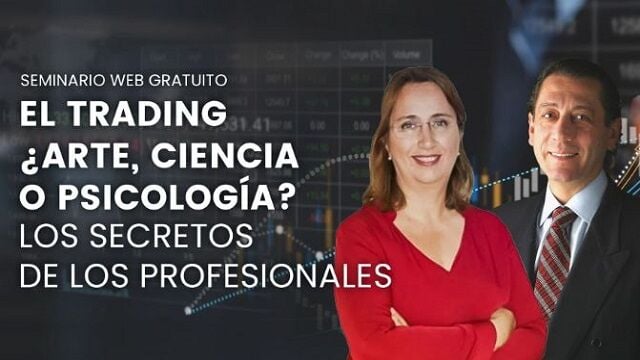 Webinario Gratuito: El trading ¿arte, ciencia o psicología?