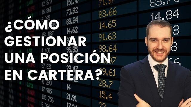 ¿Cómo gestionar una posición en cartera?