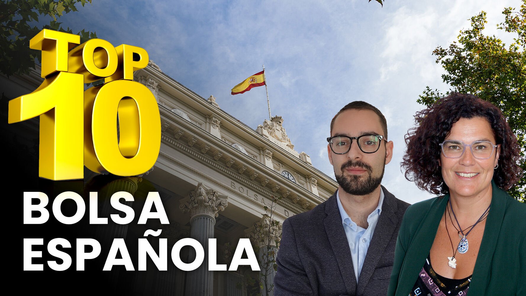 Nuestro TOP 10 de acciones españolas