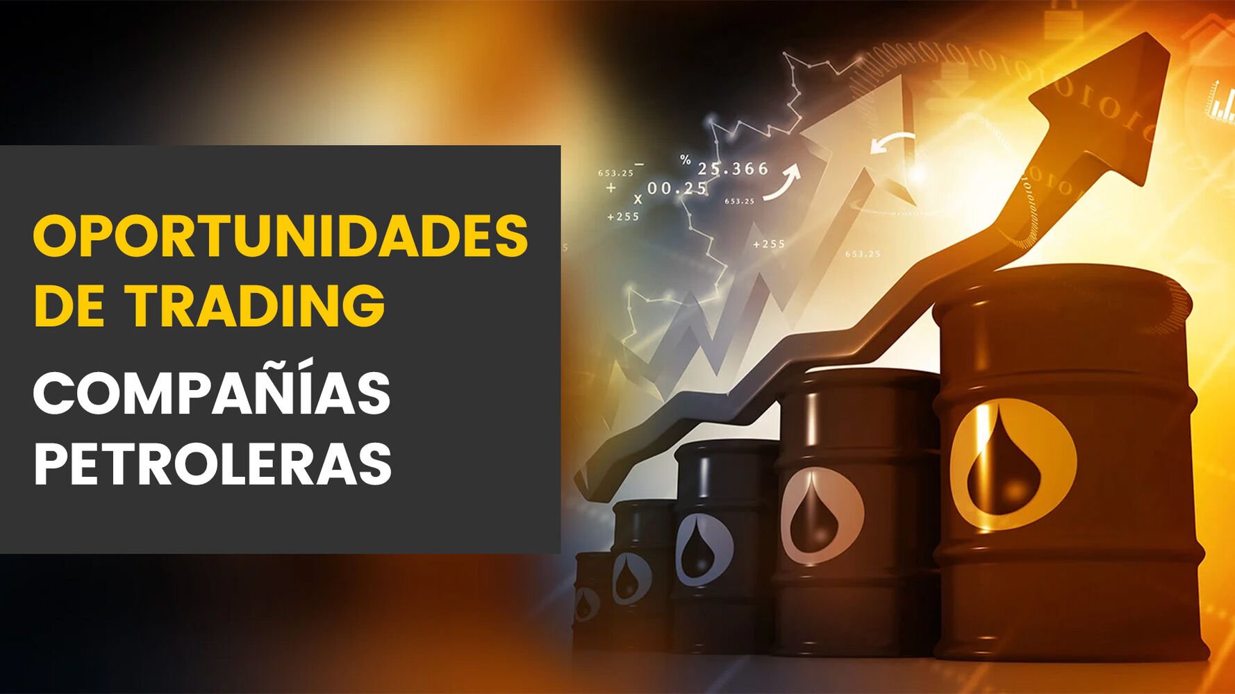 Oportunidades de trading en compañías petroleras