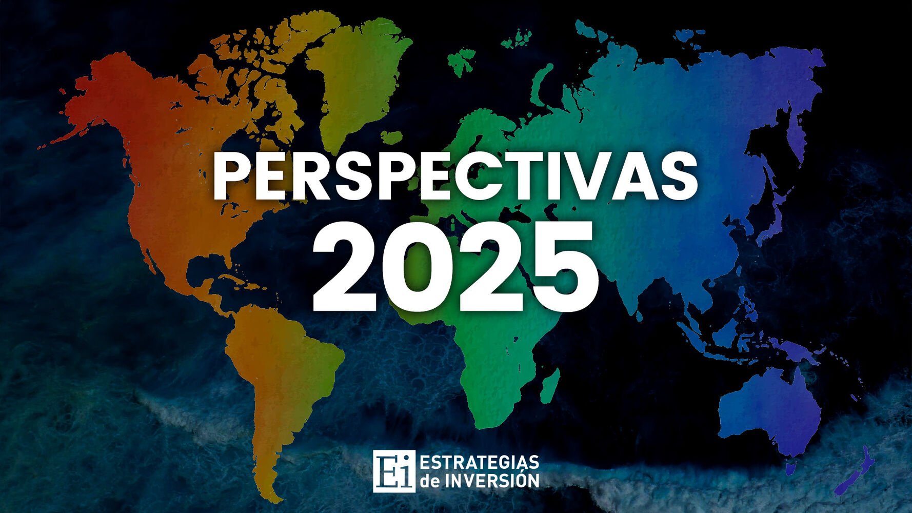 Perspectivas de Estrategias de Inversión para 2025