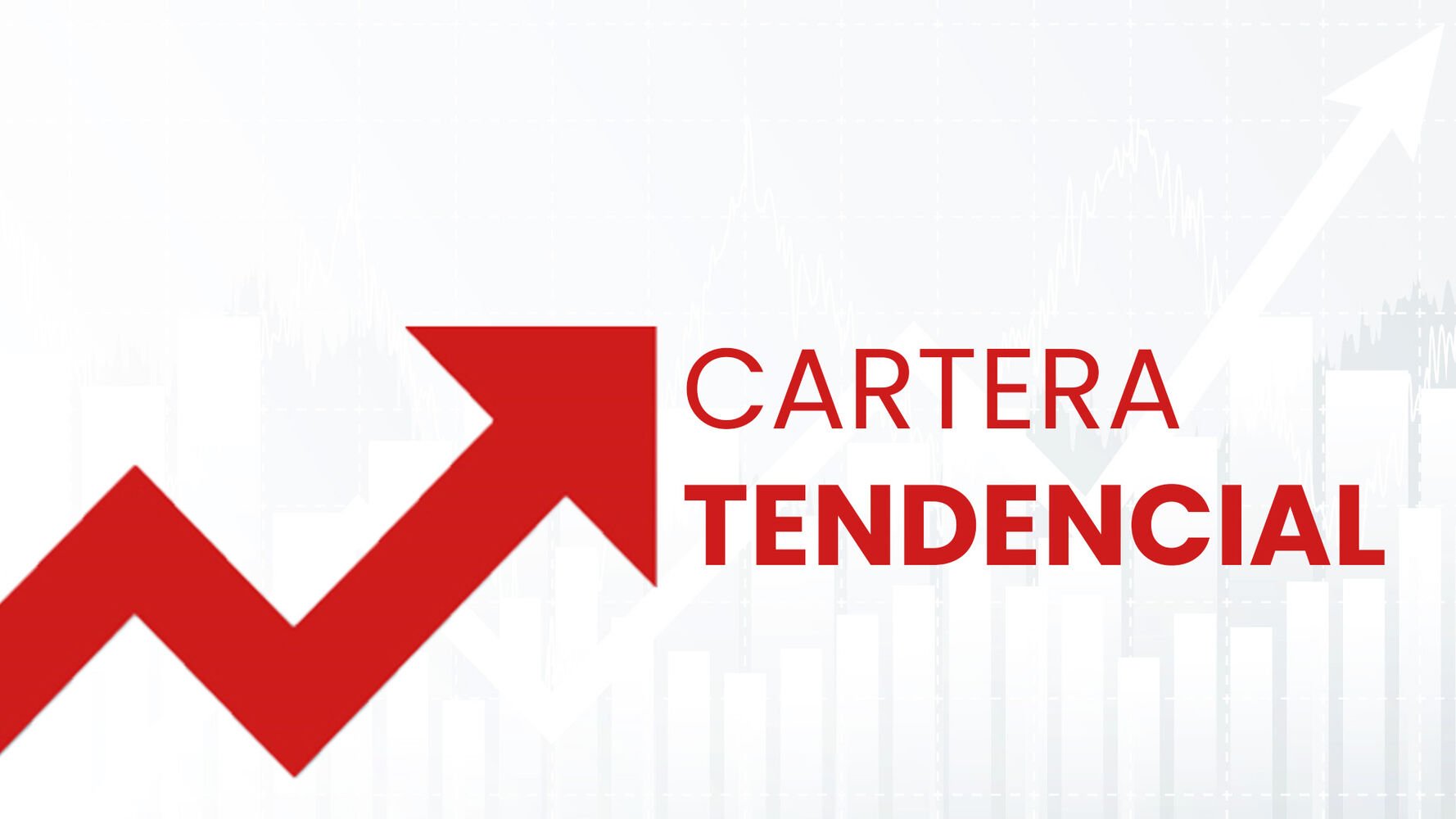 Importante actualización de la cartera tendencial